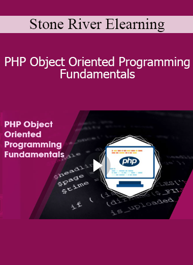Stone River Elearning - PHP Object Oriented Programming Fundamentals