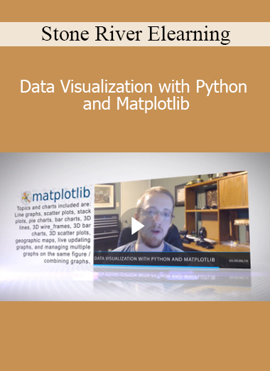 Stone River Elearning - Data Visualization with Python and Matplotlib