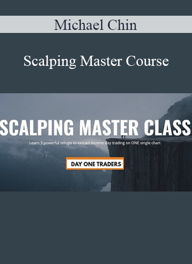 Michael Chin - Scalping Master Course