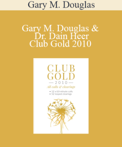 Gary M. Douglas & Dr. Dain Heer - Club Gold 2010
