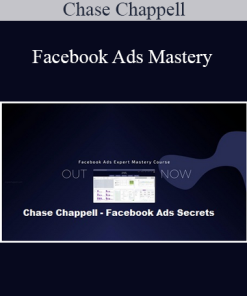 Chase Chappell - Facebook Ads Mastery