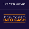 Duston McGroarty - Turn Words Into Cash