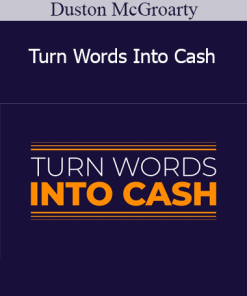 Duston McGroarty - Turn Words Into Cash