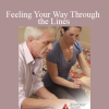 Tom Myers - Feeling Your Way Through the Lines