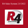 Josh Nelson - R4 Sales System 2.0 2022