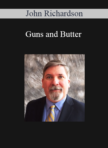 John Richardson - Guns and Butter