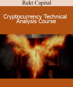 Rekt Capital - Cryptocurrency Technical Analysis Course