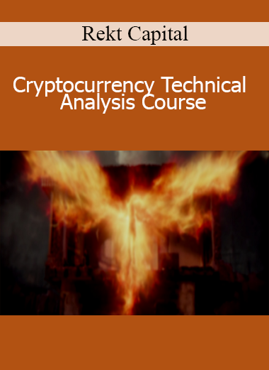 Rekt Capital - Cryptocurrency Technical Analysis Course