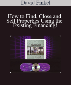 David Finkel - How to Find Close and Sell Properties Using the Existing Financing!