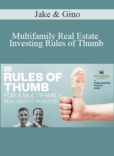 Jake & Gino - Multifamily Real Estate Investing Rules of Thumb