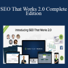 SEO That Works 2.0 Complete Edition - Brian Dean