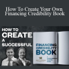 Jake & Gino - How To Create Your Own Financing Credibility Book