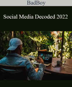 BadBoy - Social Media Decoded 2022
