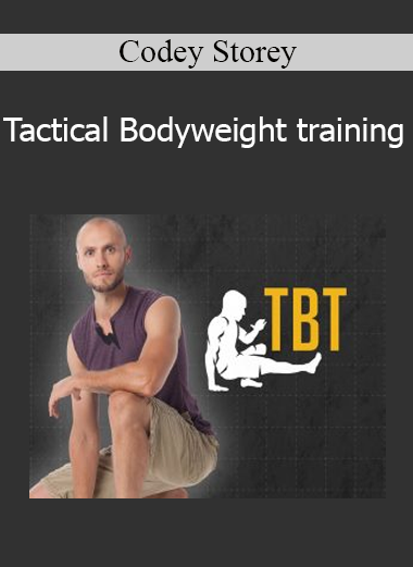 Codey Storey - Tactical Bodyweight training