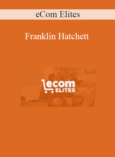 eCom Elites - Franklin Hatchett