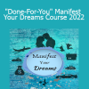 Berkeley - "Done-For-You" Manifest Your Dreams Course 2022