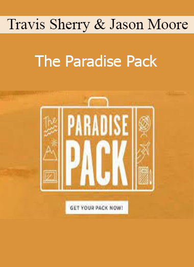 Travis Sherry & Jason Moore - The Paradise Pack