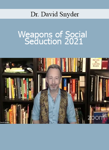 Dr. David Snyder - Weapons of Social Seduction 2021