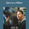 Andrei Jikh - Zero to a Million