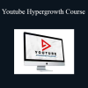 Sean Cannell - Youtube Hypergrowth Course