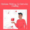 Trade Tute - Options Writing for Intraday Trading