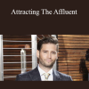 Josh Flagg - Attracting The Affluent