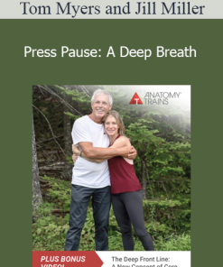 Tom Myers and Jill Miller - Press Pause: A Deep Breath