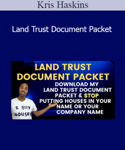 Kris Haskins - Land Trust Document Packet