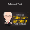 Carlton Weiss - Bulletproof Trust