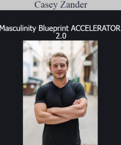 Casey Zander - Masculinity Blueprint ACCELERATOR 2.0