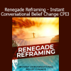 David Snyder - Renegade Reframing - Instant Conversational Belief Change CPI3