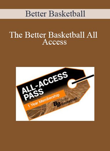 Better Basketball - The Better Basketball All Access