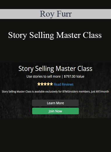 Roy Furr - Story Selling Master Class
