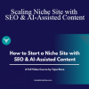 Tejas Rane - Scaling Niche Site with SEO & AI-Assisted Content