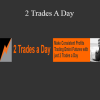 Jason Hale - 2 Trades A Day