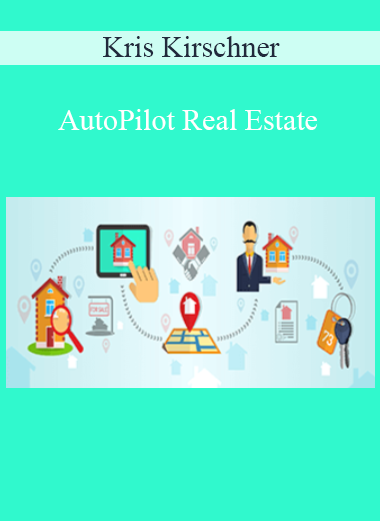 Kris Kirschner - AutoPilot Real Estate