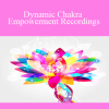 Gaylene Popovski - Dynamic Chakra Empowerment Recordings