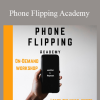 Life Hacks Academy - Phone Flipping Academy