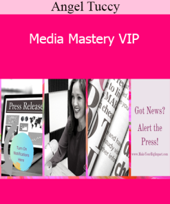 Angel Tuccy - Media Mastery VIP