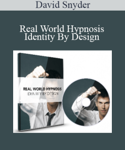 David Snyder - Real World Hypnosis - Identity By Design