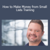 Dan Doberman - How to Make Money from Small Lists Training