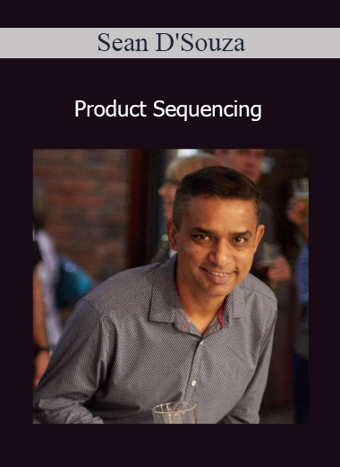 Sean D'Souza - Product Sequencing