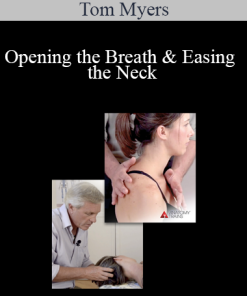 Tom Myers - Opening the Breath & Easing the Neck