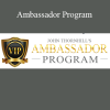 John Thornhill - Ambassador Program