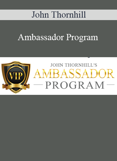 John Thornhill - Ambassador Program