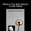 Dr. Dain Heer - Talking to Your Body Asking it to Heal Telecall