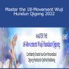 Daisy Lee - Master the 18-Movement Wuji Hundun Qigong 2022