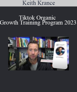 Keith Krance - Tiktok Organic Growth Training Program 2023