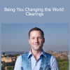 Dr. Dain Heer - Being You Changing the World Clearings