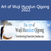 Daisy Lee - Art of Wuji Hundun Qigong 2022